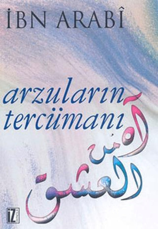 Arzuların Tercümanı | İz Yayıncılık (Ciltsiz)