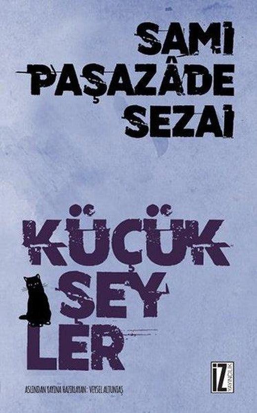 Küçük Şeyler | İz Yayıncılık (İnce Kapak)