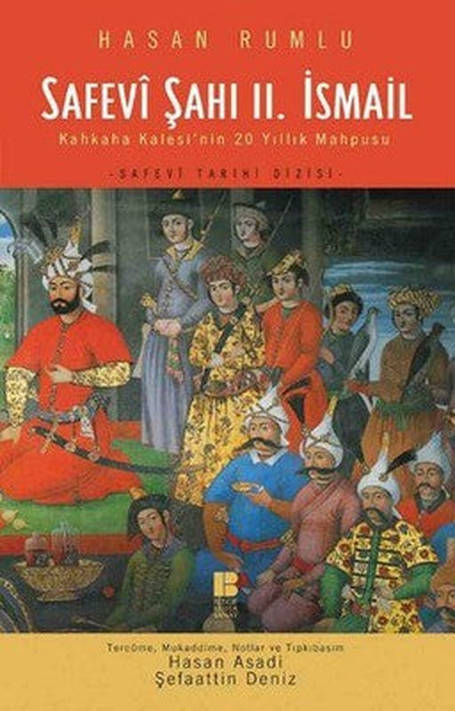 Safevi Şahı 2. İsmail | Bilge Kültür Sanat