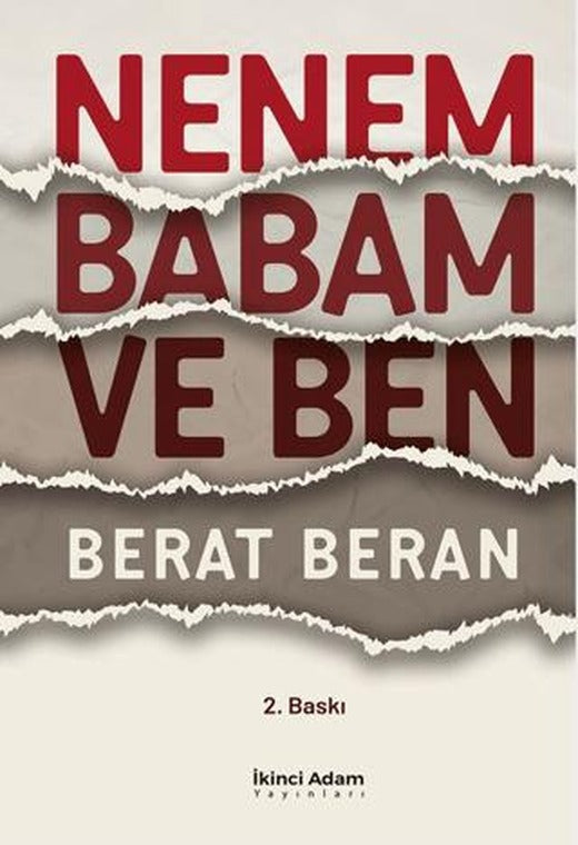 Nenem Babam ve Ben