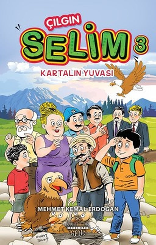 Çılgın Selim 3-Kartalın Yuvası | Kariyer Genç