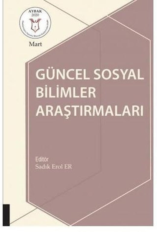Güncel Sosyal Bilimler Araştırmaları | Akademisyen Kitabevi (Ciltsiz)