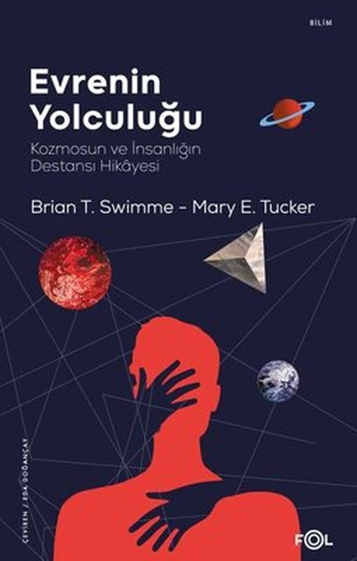 Evrenin Yolculuğu - Kozmosun ve İnsanlığın Destansı Hikayesi | Fol Kitap