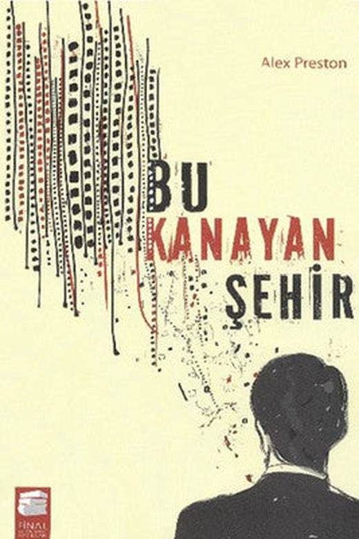 Bu Kanayan Şehir | Final Kültür Sanat Yayınları