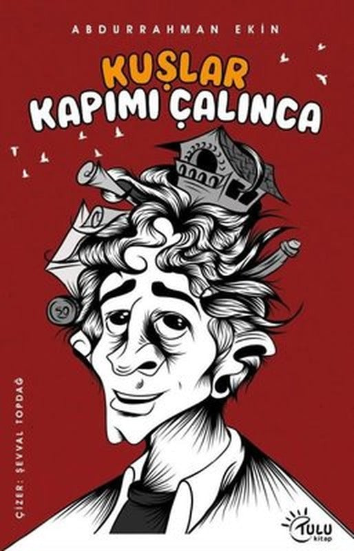 Kuşlar Kapımı Çalınca | Tulu Kitap