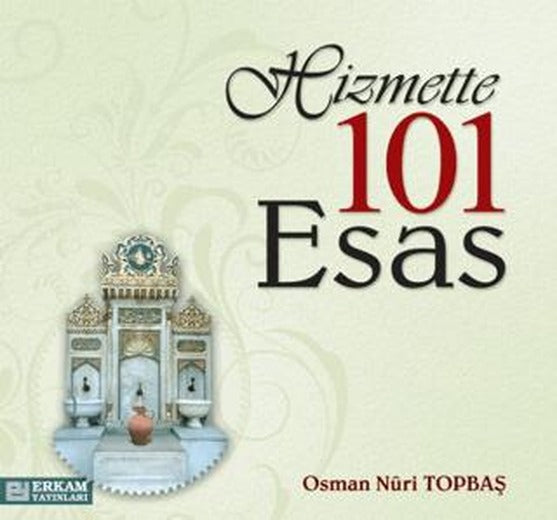 Hizmette 101 Esas | Erkam Yayınları (Ciltsiz)
