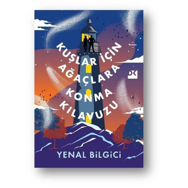 Kuşlar İçin Ağaçlara Konma Kılavuzu | Doğan Kitap (İnce Kapak)