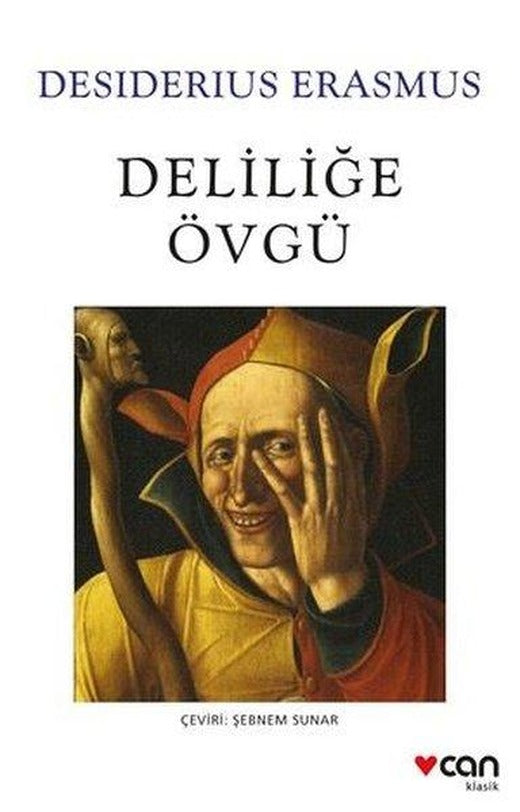 Deliliğe Övgü | Can Yayınları (İnce Kapak)