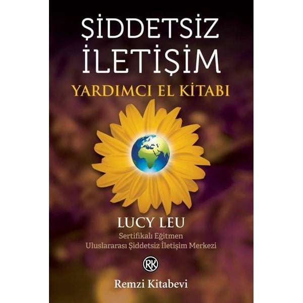 Şiddetsiz İletişim - Yardımcı El Kitabı | Remzi Kitabevi