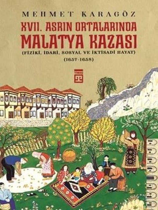 17, Asrın Ortalarında Malatya Kazası | Timaş Yayınları