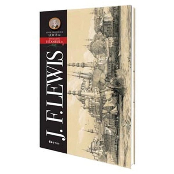 John FrederickLewis - İstanbul Pitoresk | Boyut Yayın Grubu