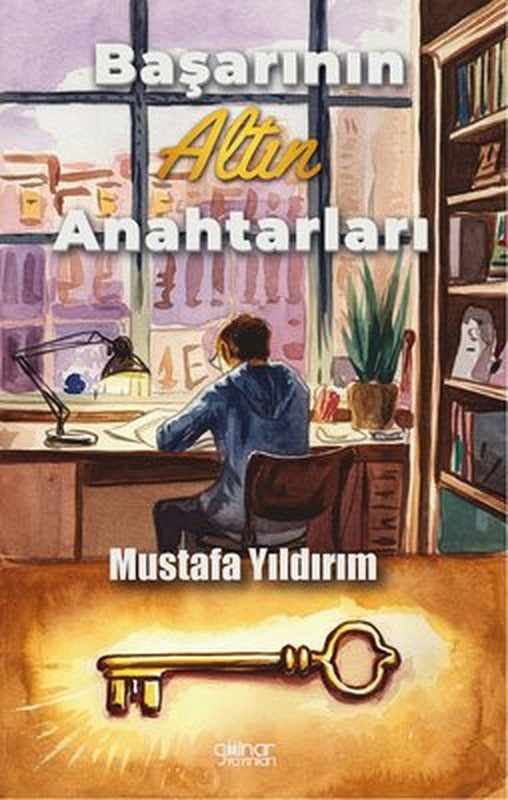 Başarının Altın Anahtarları | Gülnar Yayınları (İnce Kapak)