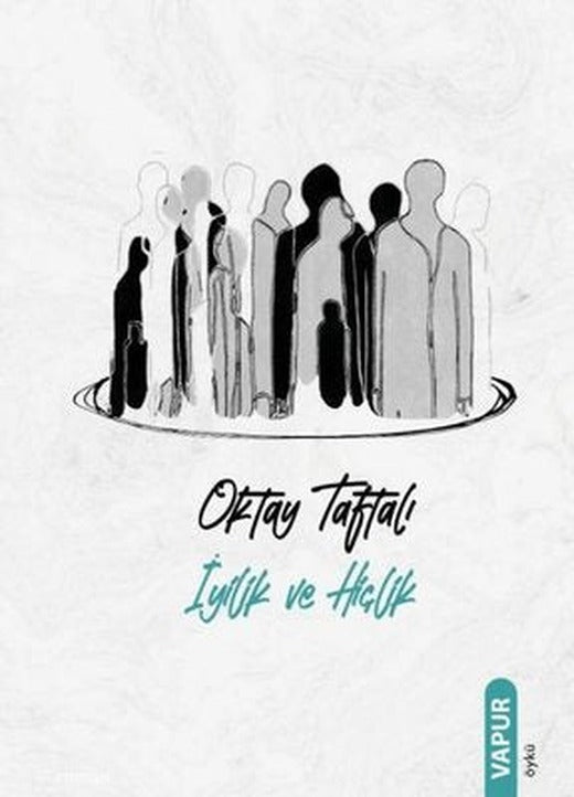 İyilik ve Hiçlik | Vapur (İnce Kapak )