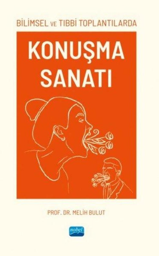 Bilimsel ve Tıbbi Toplantılarda Konuşma Sanatı | Nobel Akademik Yayıncılık (İnce Kapak)