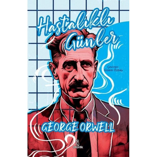 Hastalıklı Günler | Otantik Kitap (İnce Kapak)