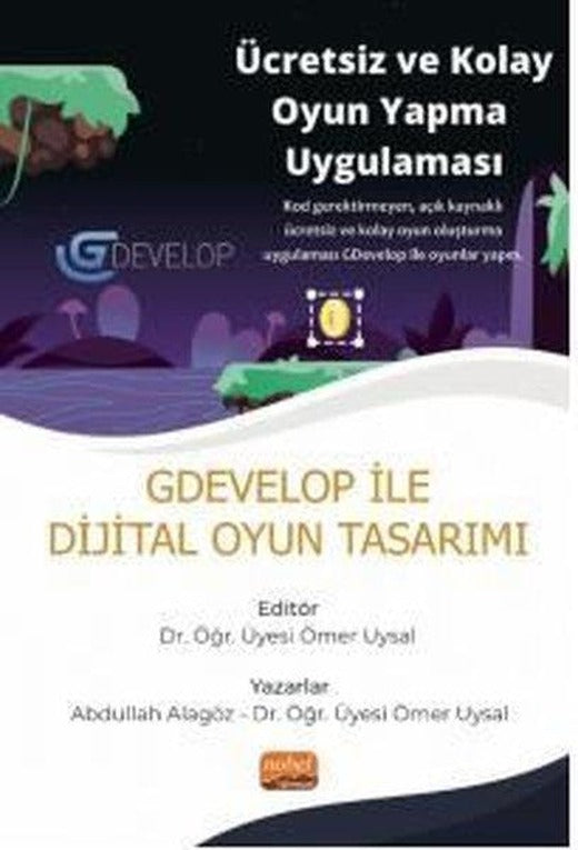 GDevelop ile Dijital Oyun Tasarımı | Nobel Bilimsel Eserler (İnce Kapak)