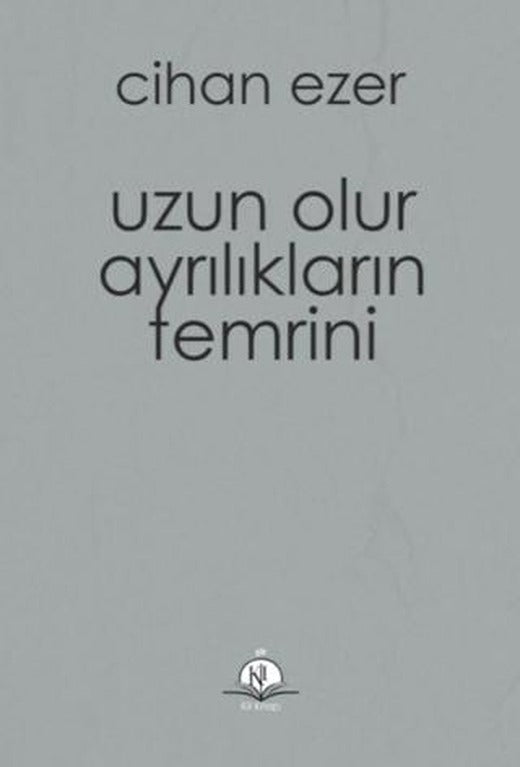 Uzun Olur Ayrılıkların Temrini