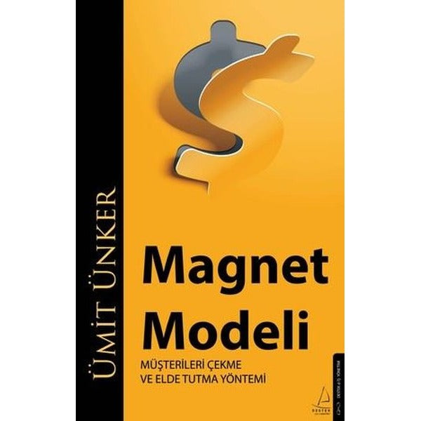 Magnet Modeli - Müşterileri Çekme ve Elde Tutma Yöntemi | Destek Yayınları (İnce Kapak)