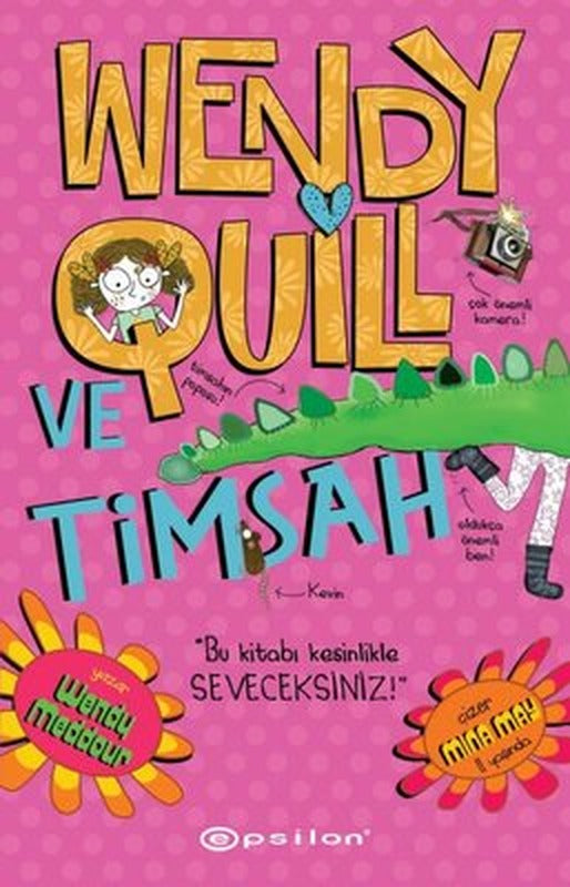 Wendy Quill ve Timsah | Epsilon Yayınevi