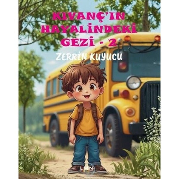 Kıvanç'ın Hayalindeki Gezi 2 | Liman Çocuk (İnce Kapak)