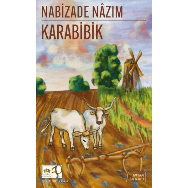 Karabibik - Günümüz Türkçesiyle | Ötüken Neşriyat (İnce Kapak)