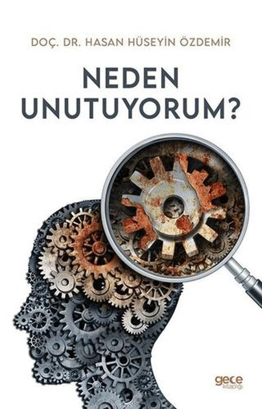 Neden Unutuyorum? | Gece Kitaplığı (Ciltsiz)