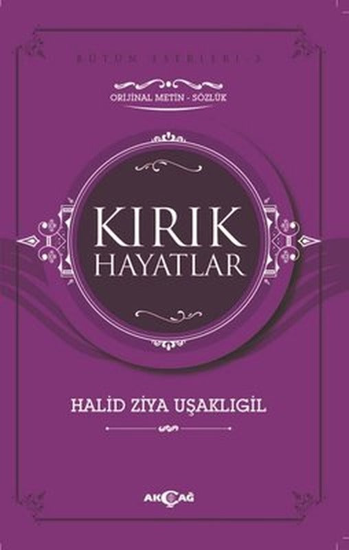 Kırık Hayatlar | Akçağ Yayınları