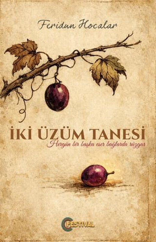 İki Üzüm Tanesi | Festival Yayıncılık (Ciltsiz)