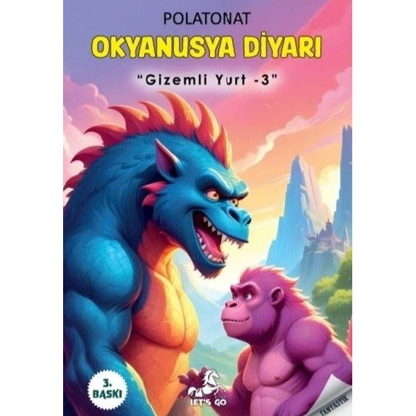 Okyanusya Diyarı - Gizemli Yurt 3 | Let's Go Kitap (İnce Kapak)