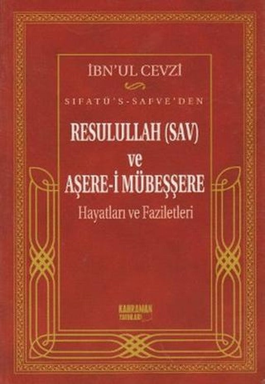 Sıfatü’s-Safve’den Resulullah (SAV) ve Aşere-i Mübeşşere | Kahraman Yayınları (Ciltsiz)