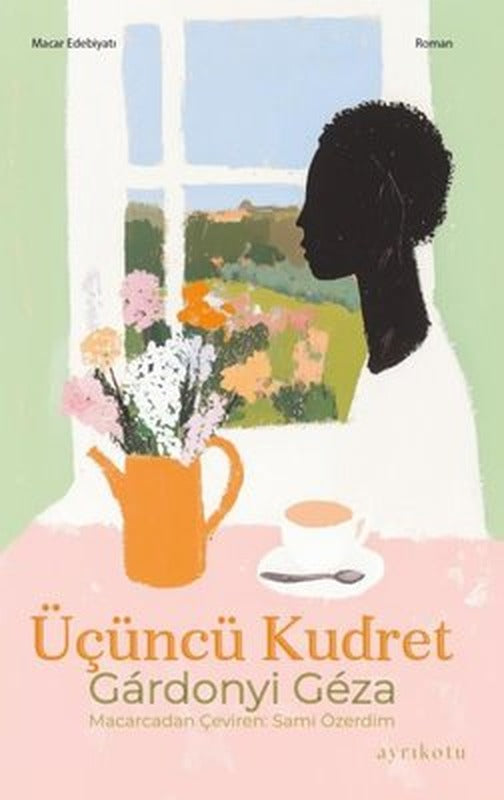 Üçüncü Kudret | Ayrıkotu Yayınları (İnce Kapak )