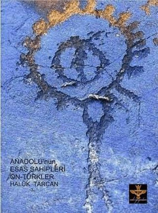 Anadolu’nun Esas Sahipleri Ön - Türkler | Enki Yayınları (Ciltsiz)