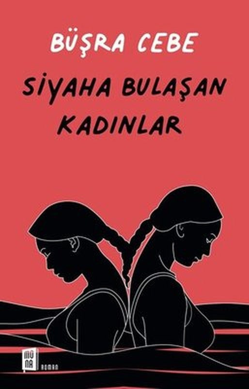 Siyaha Bulaşan Kadınlar | Mona Yayınları