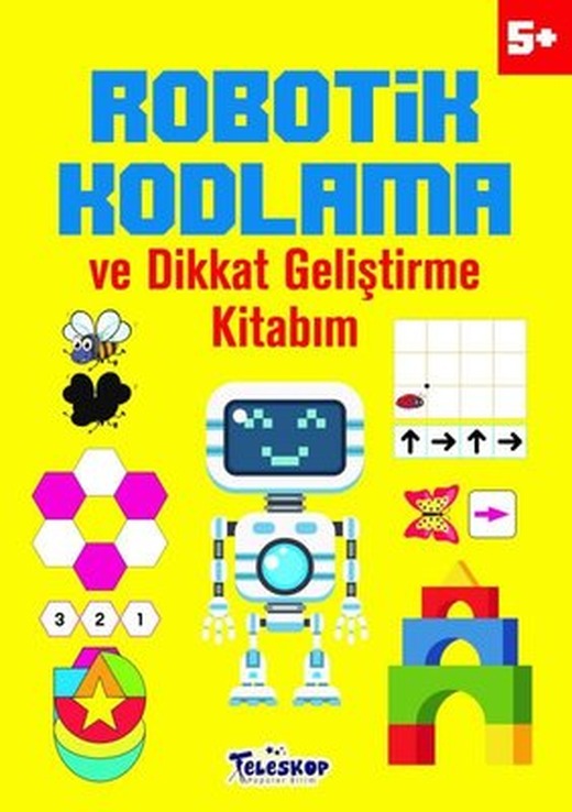 5+ Yaş Robotik Kodlama ve Dikkat Geliştirme Kitabım | Teleskop Popüler Bilim