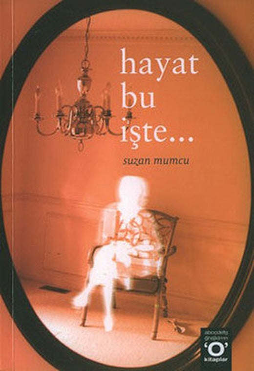 Hayat Bu İşte... | Okuyan Us Yayınları