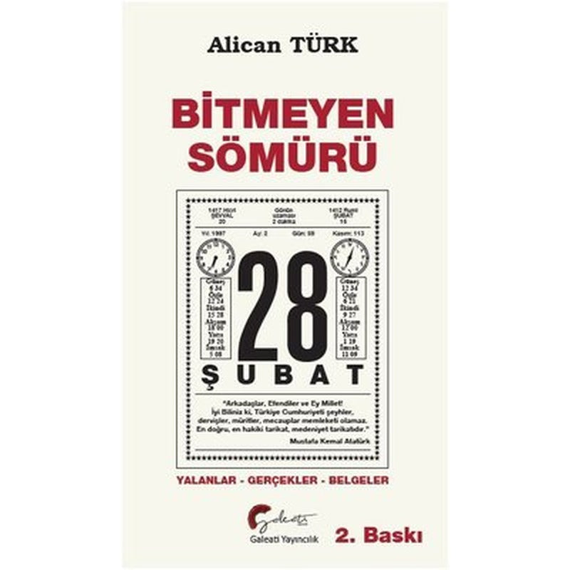 Bitmeyen Sömürü - 28 Şubat: Yalanlar - Gerçekler - Belgeler | Galeati