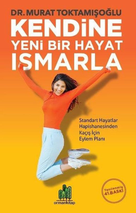 Kendine Yeni Bir Hayat Ismarla | Orman Kitap (İnce Kapak)