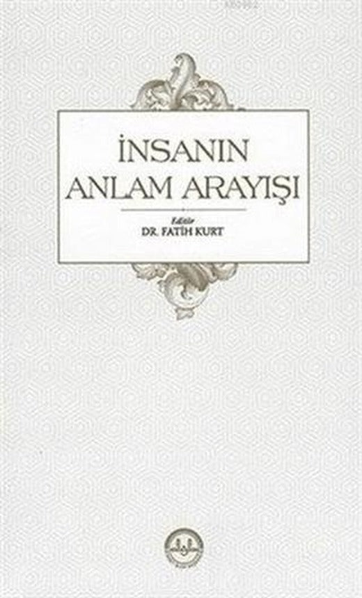 İnsanın Anlam Arayışı | Diyanet İşleri Başkanlığı (Ciltsiz)