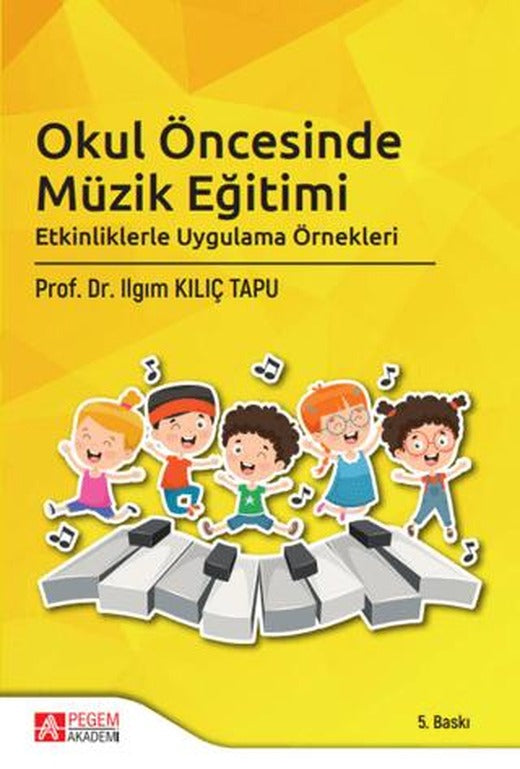 Okul Öncesinde Müzik Eğitimi | Pegem Akademi Yayıncılık (Ciltsiz)