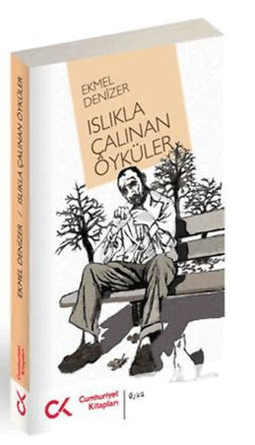 Islıkla Çalınan Öyküler | Cumhuriyet Kitapları (Ciltsiz)