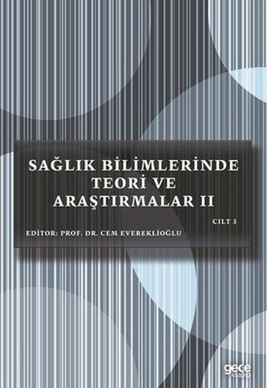 Sağlık Bilimlerinde Teori ve Araştırmalar 2 - Cilt 3 | Gece Kitaplığı