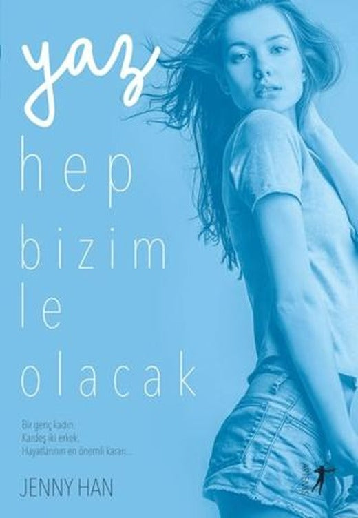 Yaz Hep Bizimle Olacak | Artemis Yayınları (Ciltsiz)