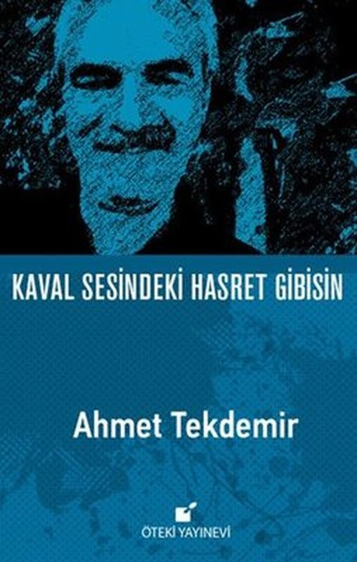 Kaval Sesindeki Hasret Gibisin | Öteki Yayınevi