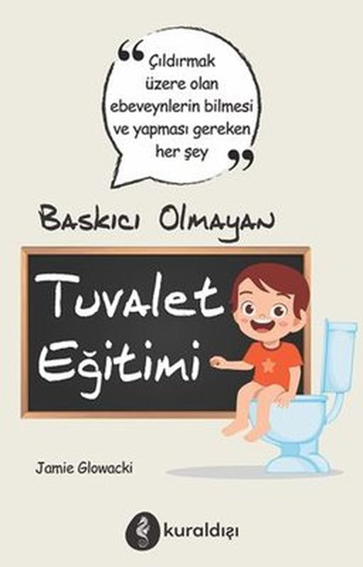 Baskıcı Olmayan Tuvalet Eğitimi | Kuraldışı Yayınları