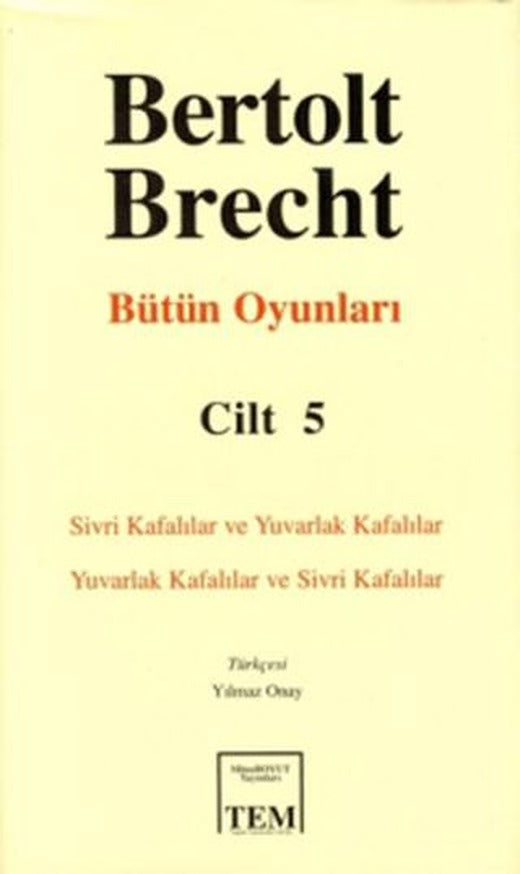 Bertolt Brecht - Bütün Oyunları Cilt: 5