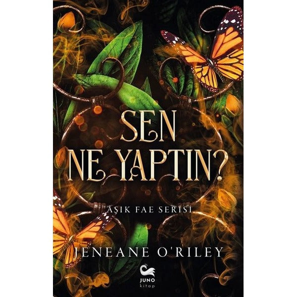Sen Ne Yaptın? Aşık Fae Serisi | Juno Kitap (İnce Kapak)