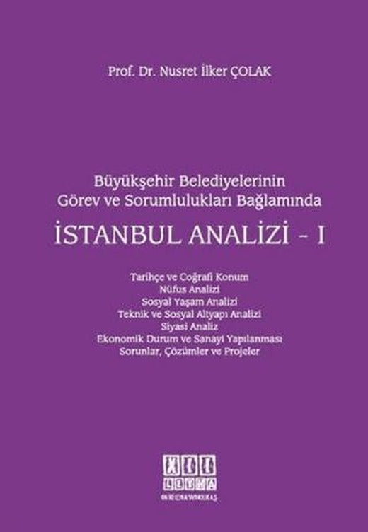 Büyükşehir Belediyelerinin Görev ve Sorumlulukları Bağlamında İstanbul Analizi - 1 | On İki Levha Yayınları (Ciltsiz)
