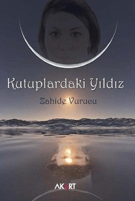 Kutuplardaki Yıldız | Akart Yayınları (Ciltsiz)