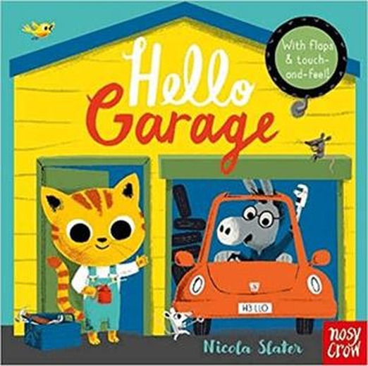 Hello Garage | Nosy Crow (Ciltsiz)