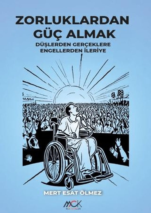 Zorluklardan Güç Almak